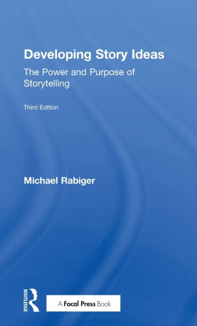 Book cover of: Developing Story Ideas. By: Michael Rabiger