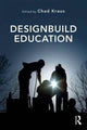 Book cover of: Designbuild Education. By: Chad Kraus