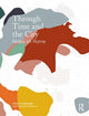 Book cover of: Through Time and the City. By: Kristi Cheramie
