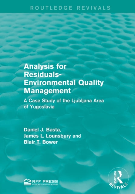 Book cover of: Analysis for Residuals-Environmental Quality Management. By: Daniel J. Basta