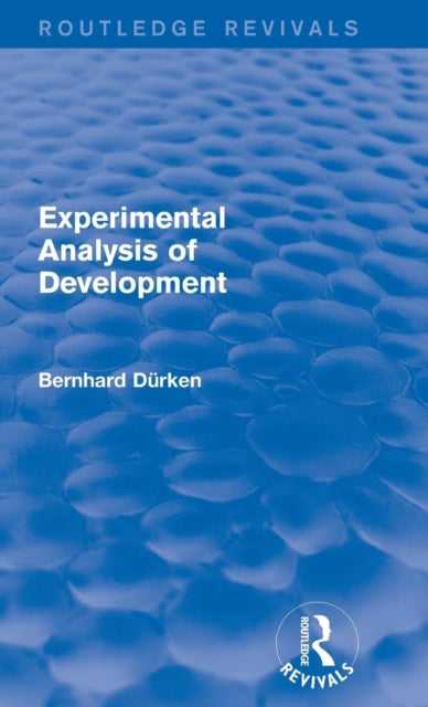 Book cover of: Experimental Analysis of Development. By: Bernhard Dürken