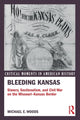 Book cover of: Bleeding Kansas. By: Michael E. Woods