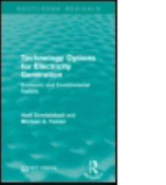 Book cover of: Technology Options for Electricity Generation. By: Hadi Dowlatabadi