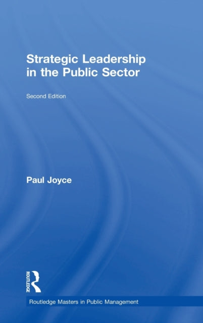Book cover of: Strategic Leadership in the Public Sector. By: Paul Joyce