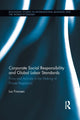 Book cover of: Corporate Social Responsibility and Global Labor Standards. By: Luc Fransen