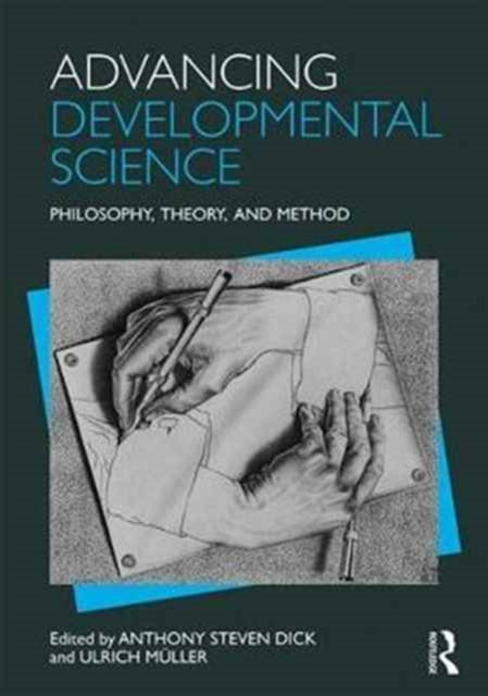 Book cover of: Advancing Developmental Science. By: Anthony S. Dick