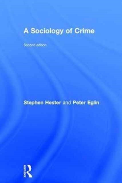 Book cover of: Sociology of Crime. By: Peter Eglin