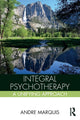 Book cover of: Integral Psychotherapy. By: Andre Marquis