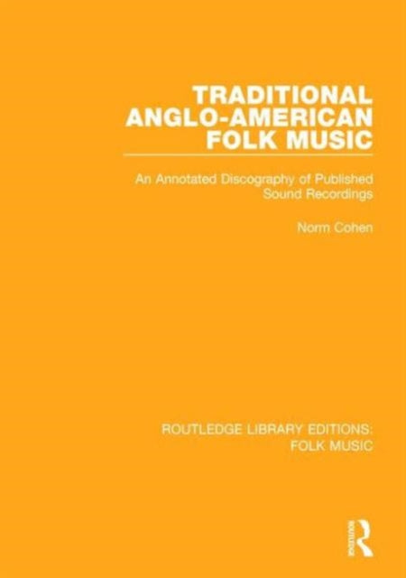Book cover of: Traditional Anglo-American Folk Music. By: Norm Cohen