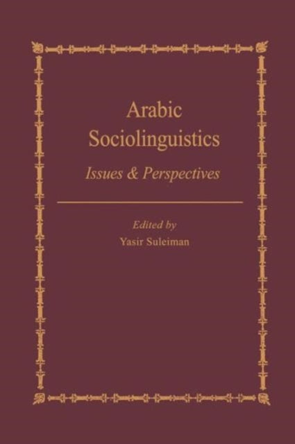 Book cover of: Arabic Sociolinguistics. By: Yasir Suleiman