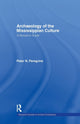 Book cover of: Archaeology of the Mississippian Culture. By: Peter N. Peregrine