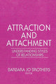 Book cover of: Attraction and Attachment. By: Barbara Jo Brothers