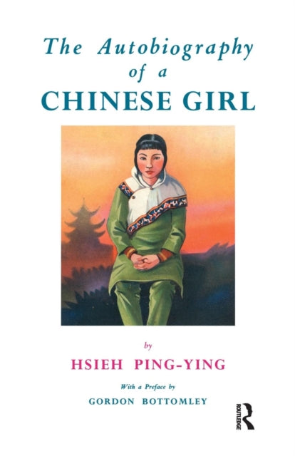 Book cover of: Autobiography Of A Chinese Girl. By: Ping-Ying