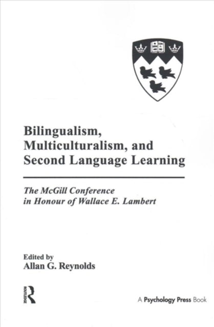 Book cover of: Bilingualism, Multiculturalism, and Second Language Learning. By: Allan G. Reynolds