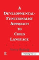 Book cover of: Developmental-functionalist Approach To Child Language. By: Nancy Budwig