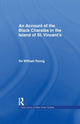 Book cover of: Account of the Black Charaibs in the Island of St Vincent's. By: Sir Williams Young