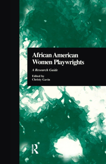 Book cover of: African American Women Playwrights. By: Christy Gavin