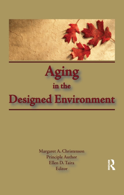 Book cover of: Aging in the Designed Environment. By: Margaret Christenson