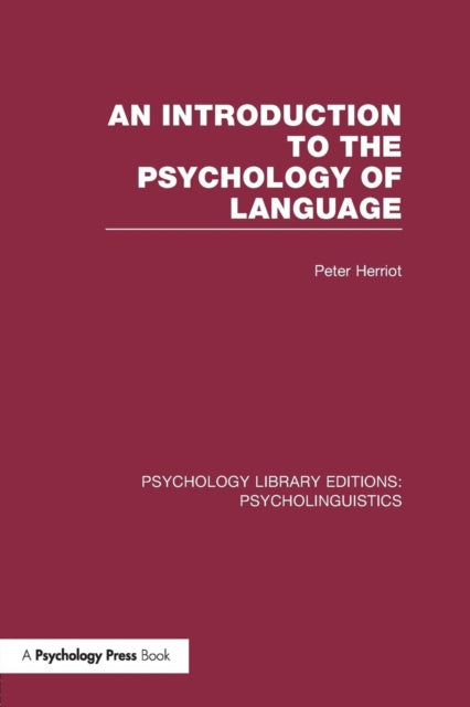 Book cover of: Introduction to the Psychology of Language (PLE: Psycholinguistics). By: Peter Herriot
