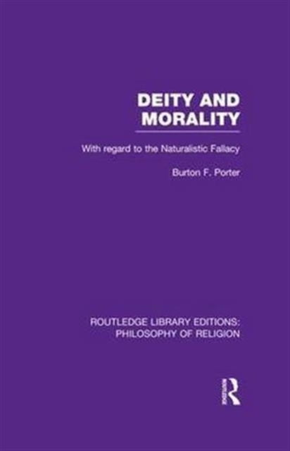 Book cover of: Deity and Morality. By: Burton F. Porter
