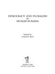 Book cover of: Democracy and Pluralism in Muslim Eurasia. By: Yaacov Ro'i