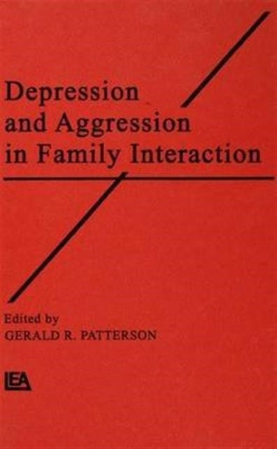 Book cover of: Depression and Aggression in Family interaction. By: Gerald R. Patterson