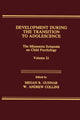 Book cover of: Development During the Transition to Adolescence. By: Megan R. Gunnar