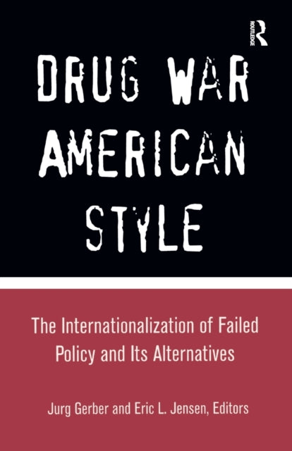 Book cover of: Drug War American Style. By: Jurg Gerber