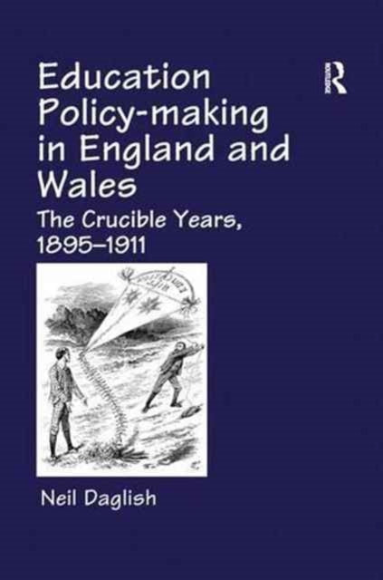 Book cover of: Education Policy Making in England and Wales. By: Neil Daglish