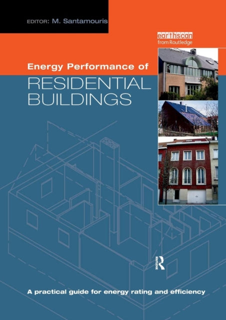 Book cover of: Energy Performance of Residential Buildings. By: Mat Santamouris