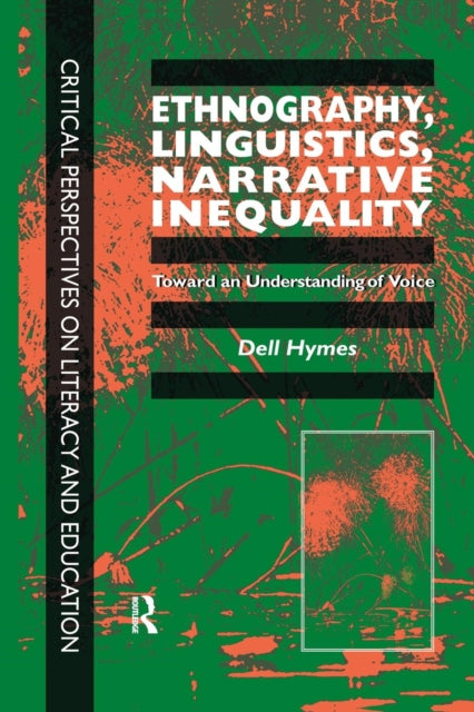Book cover of: Ethnography, Linguistics, Narrative Inequality. By: Dell H. Hymes