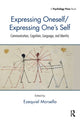 Book cover of: Expressing Oneself / Expressing One's Self. By: Ezequiel Morsella