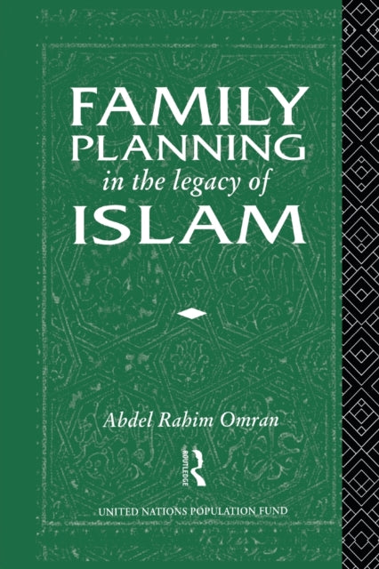 Book cover of: Family Planning in the Legacy of Islam. By: Abdel-Rahim Omran