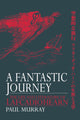 Book cover of: Fantastic Journey. By: Paul Murray - undifferentiated