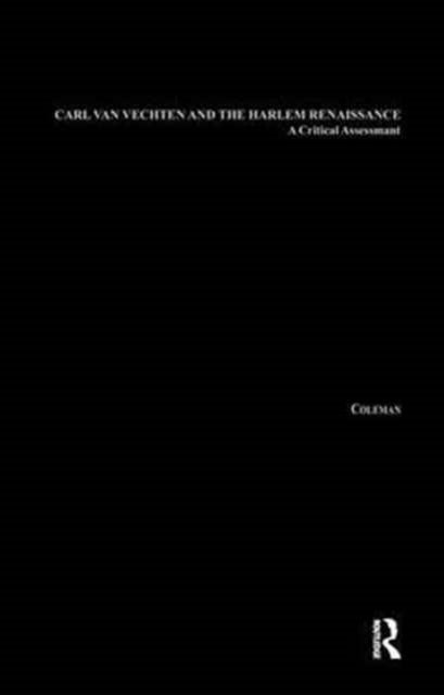 Book cover of: Carl Van Vechten and the Harlem Renaissance. By: Leon Coleman