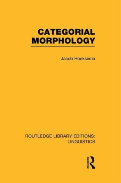 Book cover of: Categorial Morphology. By: Jack Hoeksema
