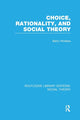 Book cover of: Choice, Rationality and Social Theory (RLE Social Theory). By: Barry Hindess