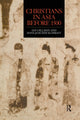 Book cover of: Christians in Asia before 1500. By: Ian Gilman