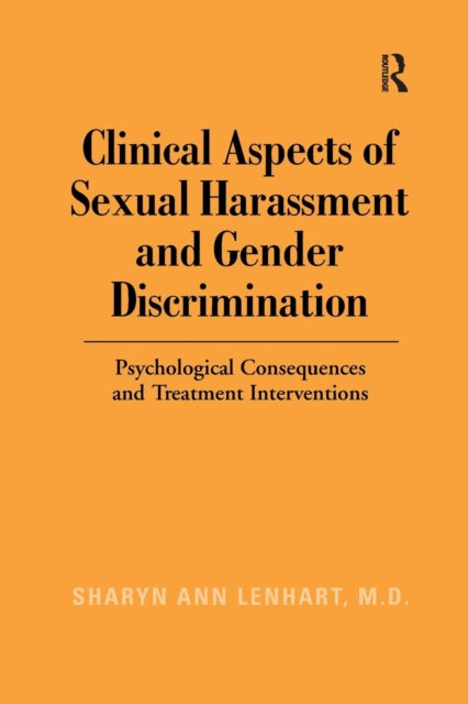 Book cover of: Clinical Aspects of Sexual Harassment and Gender Discrimination. By: Sharyn Ann Lenhart