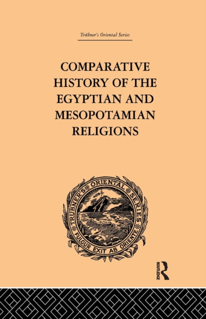 Book cover of: Comparative History of the Egyptian and Mesopotamian Religions. By: C. P. Tiele