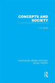 Book cover of: Concepts and Society (RLE Social Theory). By: Ian Charles Jarvie