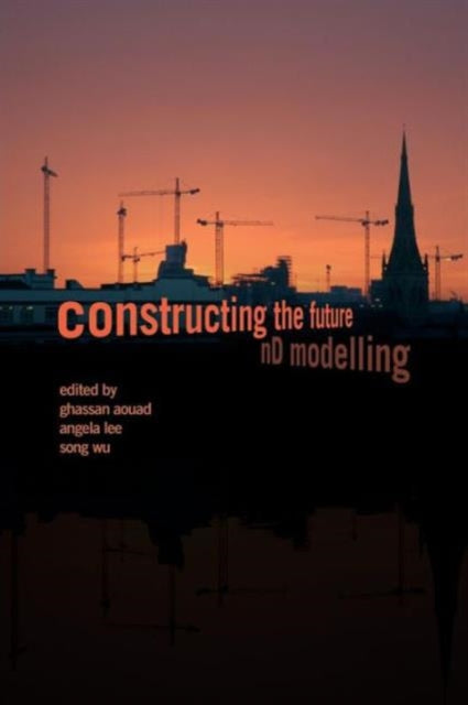 Book cover of: Constructing the Future. By: Ghassan Aouad