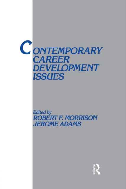 Book cover of: Contemporary Career Development Issues. By: Robert F. Morrison