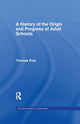 Book cover of: History of the Origin and Progress of Adult Schools. By: Thomas Pole