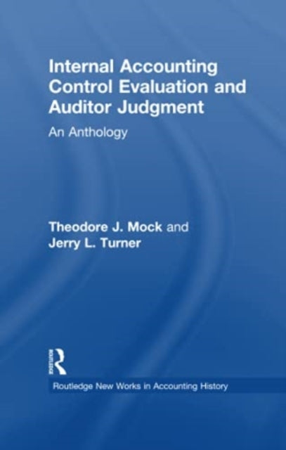 Book cover of: Internal Accounting Control Evaluation and Auditor Judgement. By: Theodore J. Mock
