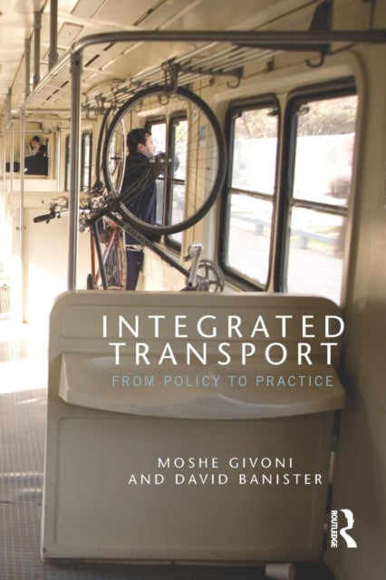 Book cover of: Integrated Transport. By: Moshe Givoni