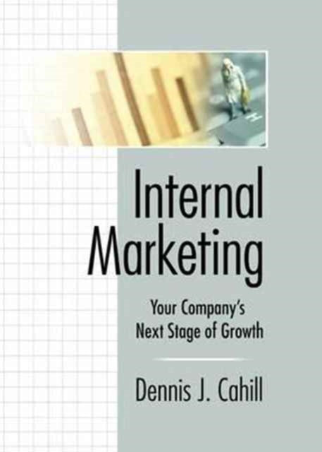 Book cover of: Internal Marketing. By: William Winston