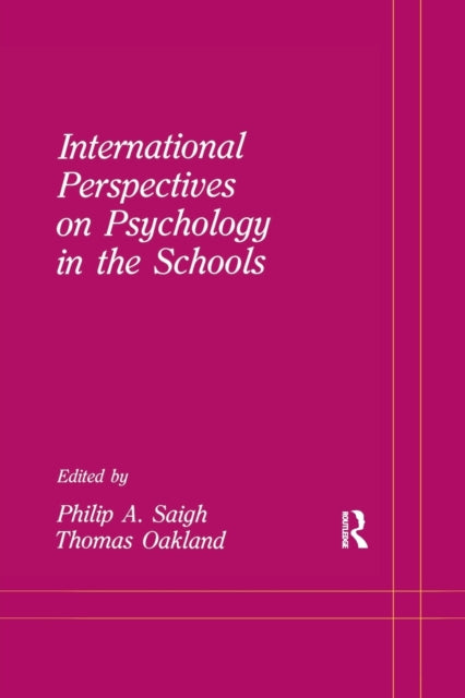 Book cover of: International Perspectives on Psychology in the Schools. By: Philip A. Saigh