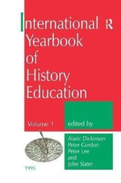 Book cover of: International Yearbook of History Education. By: A. Dickinson