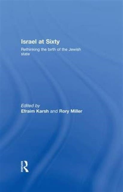 Book cover of: Israel at Sixty. By: Efraim Karsh